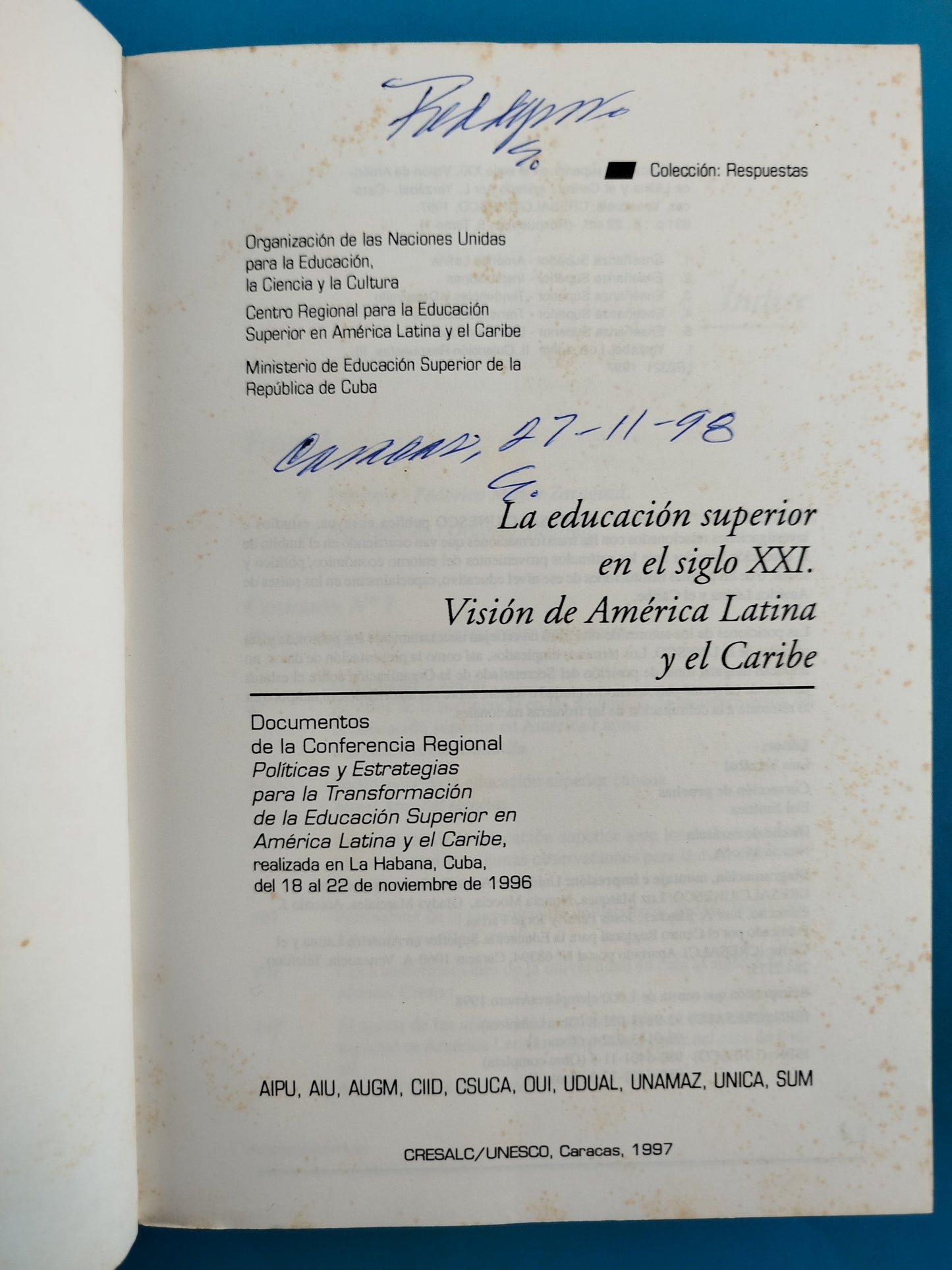 La Educación Superior en el Siglo XXI - Visión de America Latina y El Caribe ( 2 Tomos)