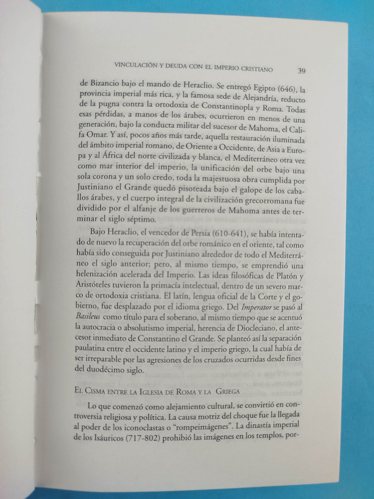 Bizancio El Dique Iluminado. La Concepcion Mistica Del Universalismo by Alvaro Uribe Rueda