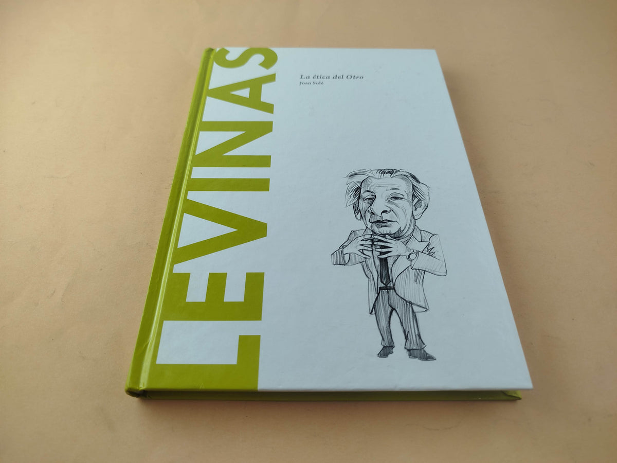 Levinas La ética del otro by Joan Solé