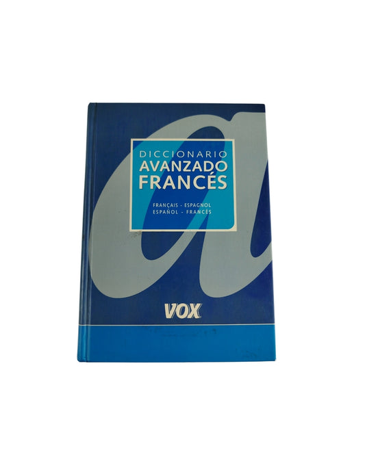 Diccionario Avanzado Francés Francais-Espagnol-Español-Francés by Jean-Paul Vidal