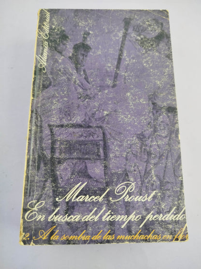 En busca del tiempo perdido 2. A la sombra de las muchachas en flor