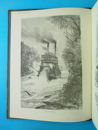 América pintoresca: Descripción de viajes al nuevo continente a través de 392 grabados