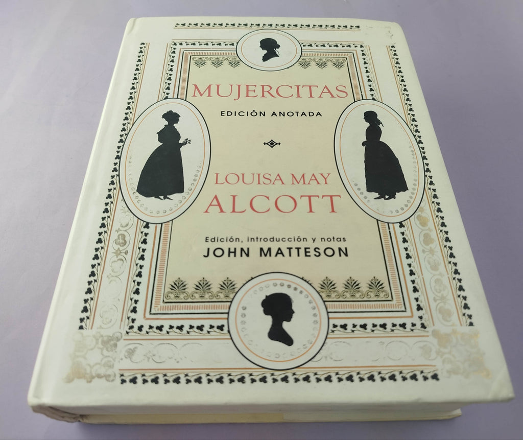 Mujercitas edición anotada by Louisa May Alcott