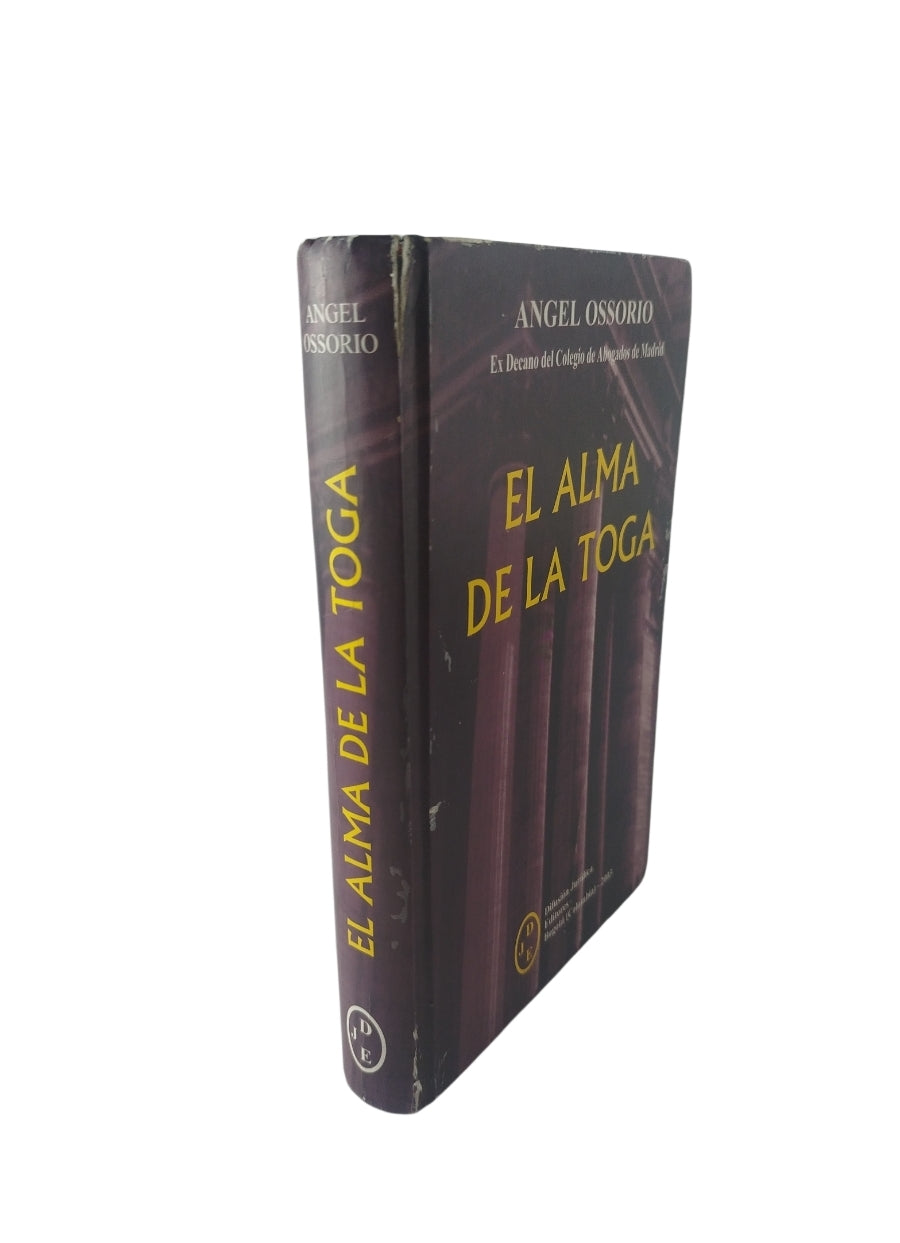 El Alma De La Toga by ANGEL OSSORIO