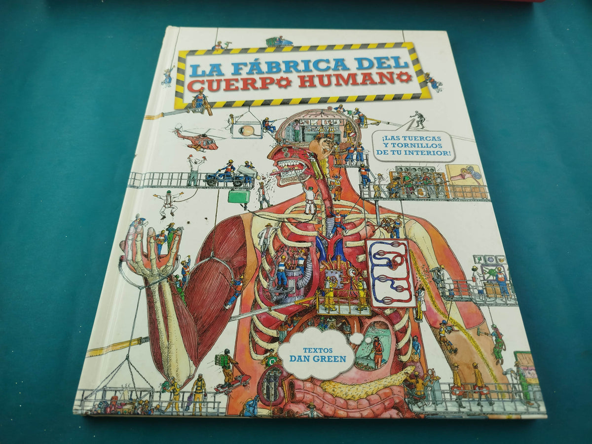 La fabrica del cuerpo humano by Dan Green