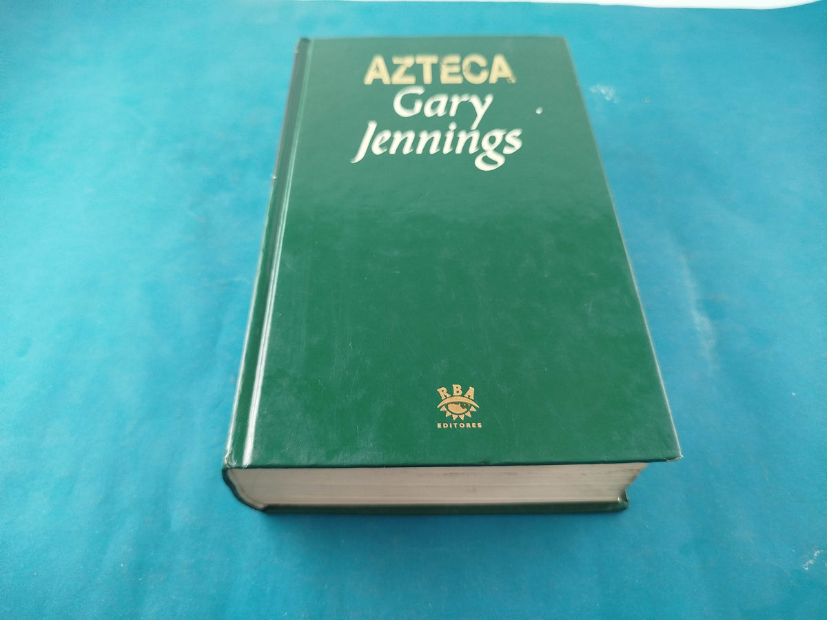 Azteca by Gary Jennings