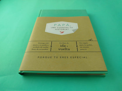 Papá, ¿me cuentas tu historia?