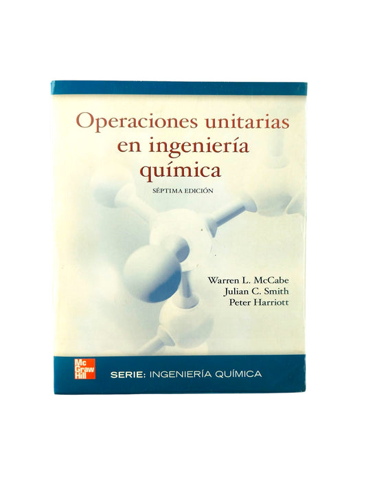 Operaciones unitarias en ingeniaría química séptima edición