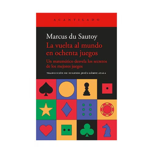 La vuelta al mundo en ochenta juegos by Marcus du Sautoy