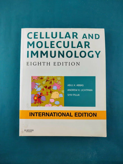 Cellular and molecular immunology eight edition by Abul K Abbas Andrew H Lichtman Shiv Pillai