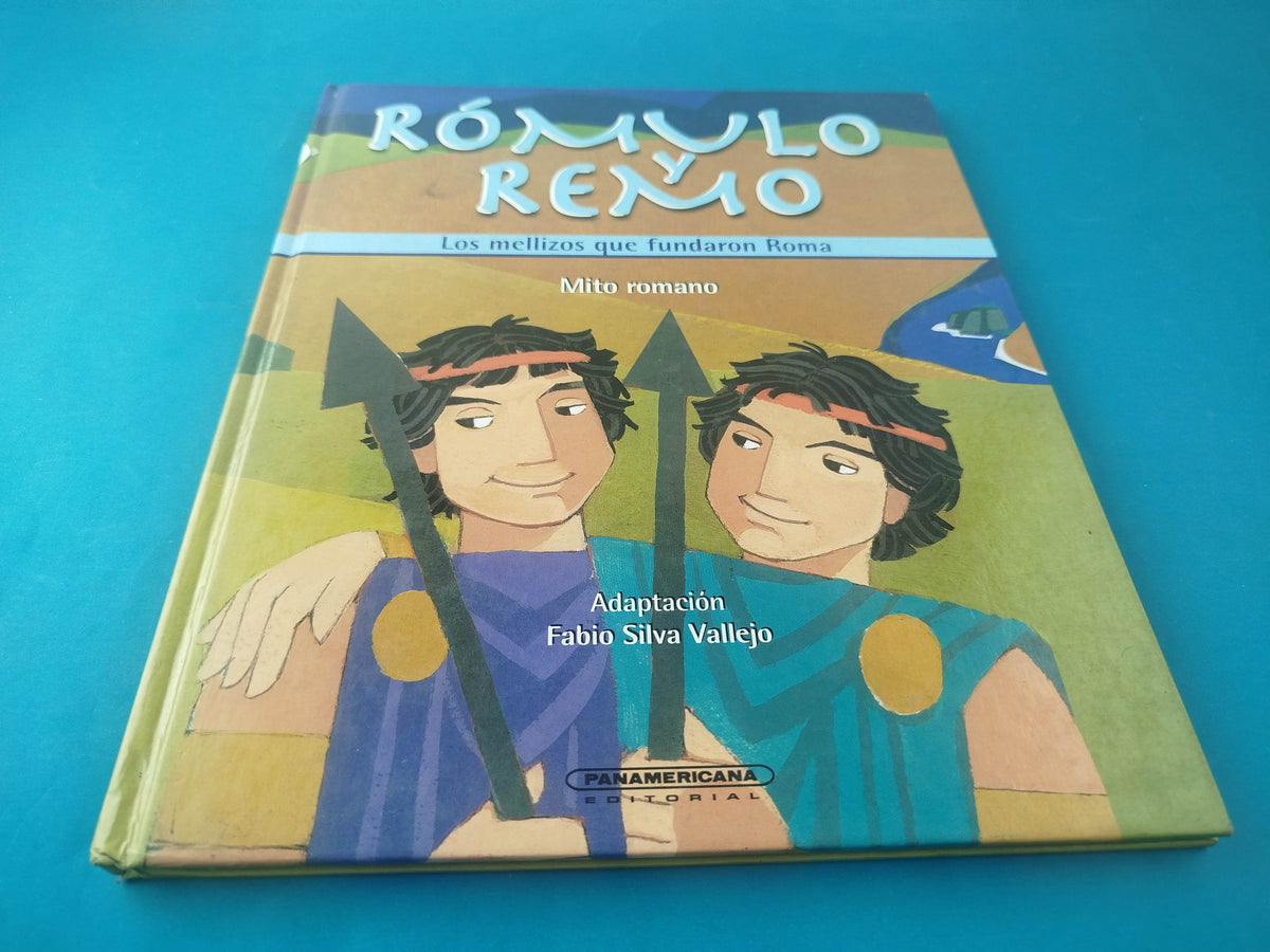 Rómulo y remo: Los mellizos que fundaron Roma by Fabio Silva Vallejo