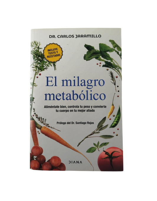 El milagro metabólico by carlos jaramillo