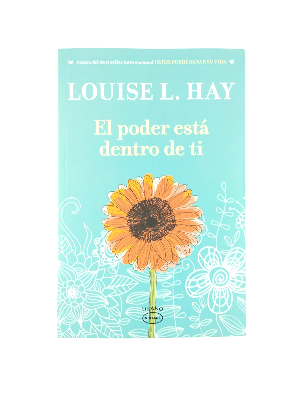 El Poder Está Dentro De Ti by Louise L Hay