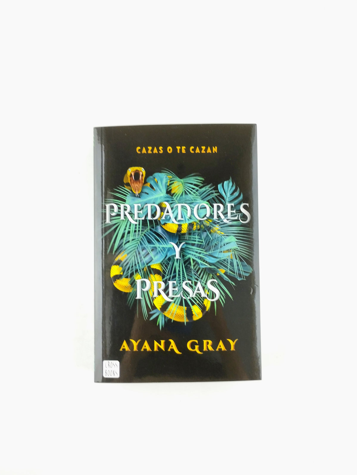 Predadores Y Presas by Ayana Gray