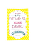 Mas Vitaminas Para El Cerebro Desarrollar Tu Memoria by Ángel Navarro