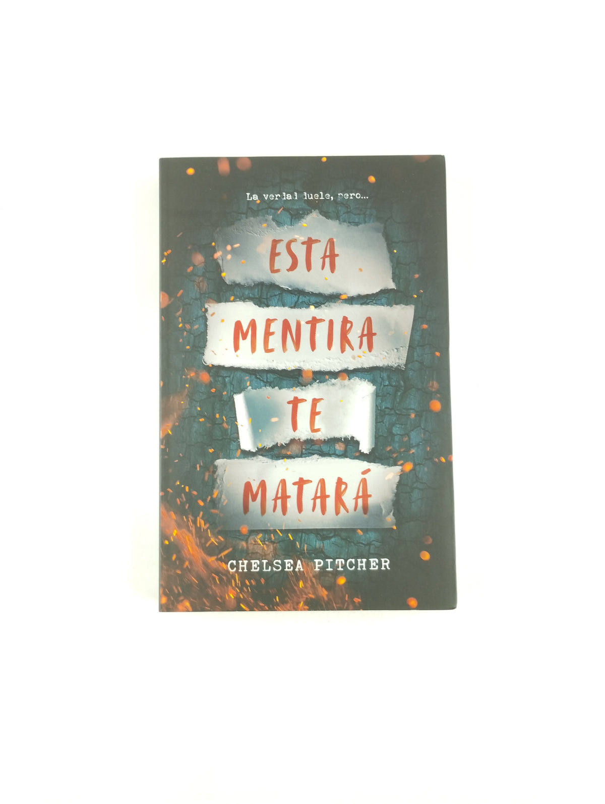 Esta Mentira Te Matará by Chelsea Pitcher