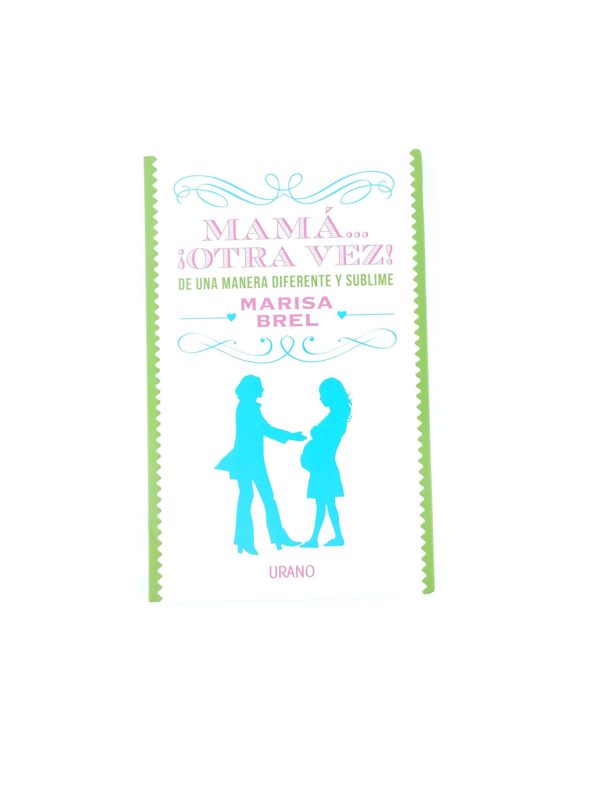 Mamá Otra Vez by Marisa Brel