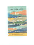 Los Cuerpos Desnudos No Le Temen Al Agua by Matthieu Alkins