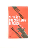 Seis Años Que Cambiaron El Mundo by Helene Carrere d encausse