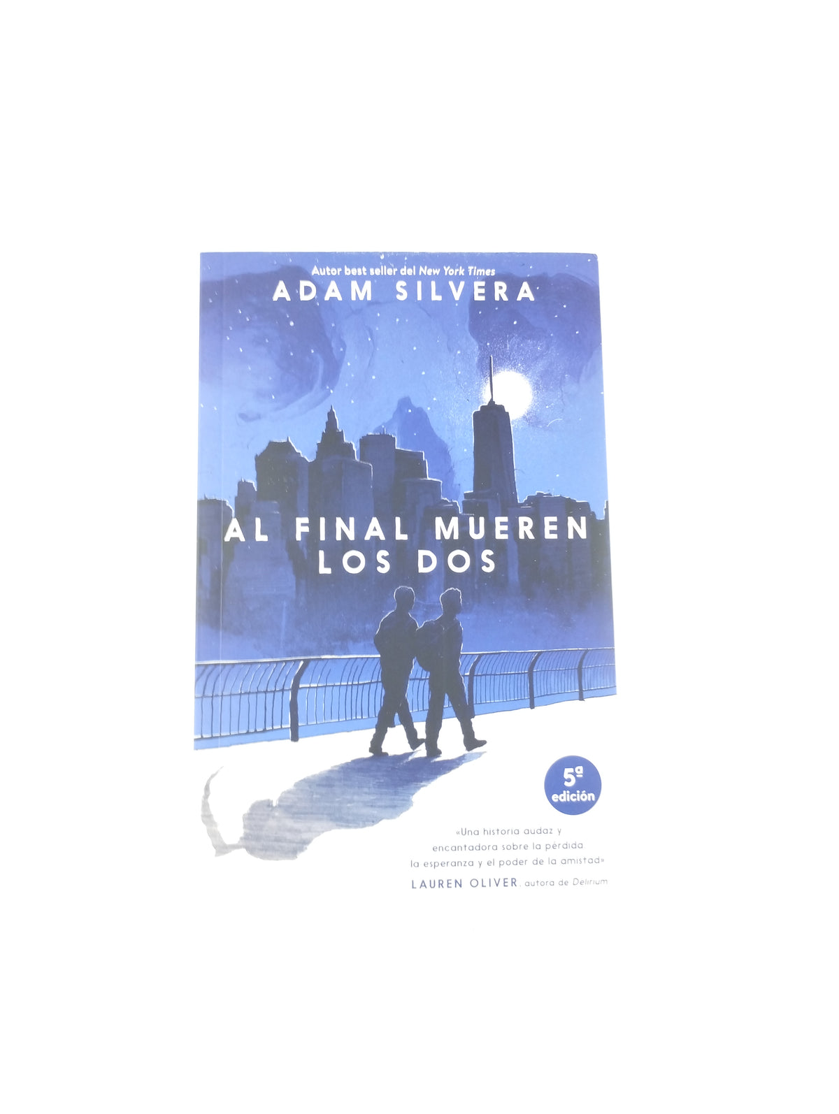 Al Final Mueren Los Dos by Adam Silvera