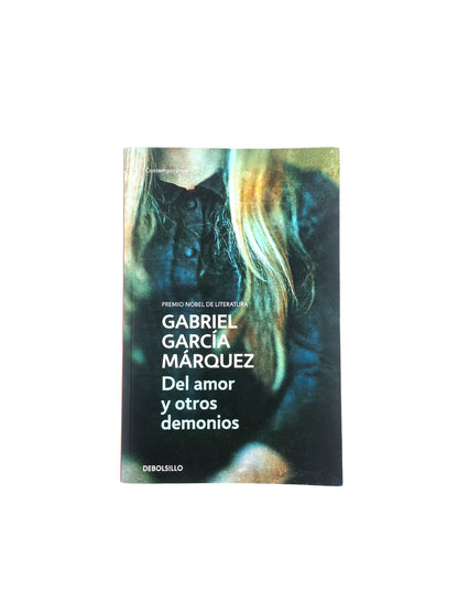 Del Amor Y Otros Demonios by Gabriel Garcia Márquez