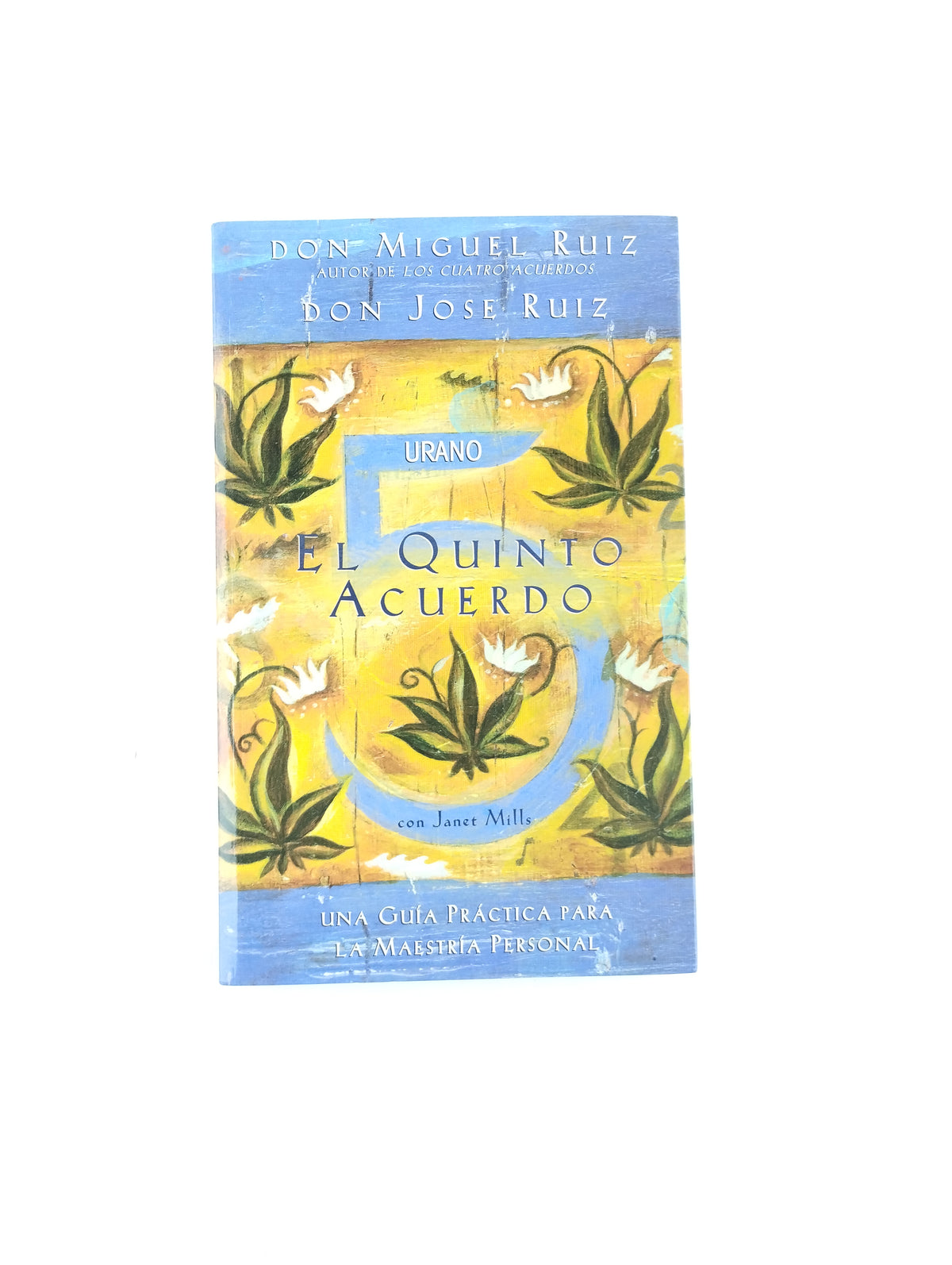 El Quinto Acuerdo by Miguel Ruiz