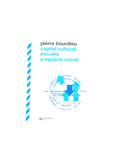 Capital Cultura Escuela Y Espacio Social by Pierre Bourdieu